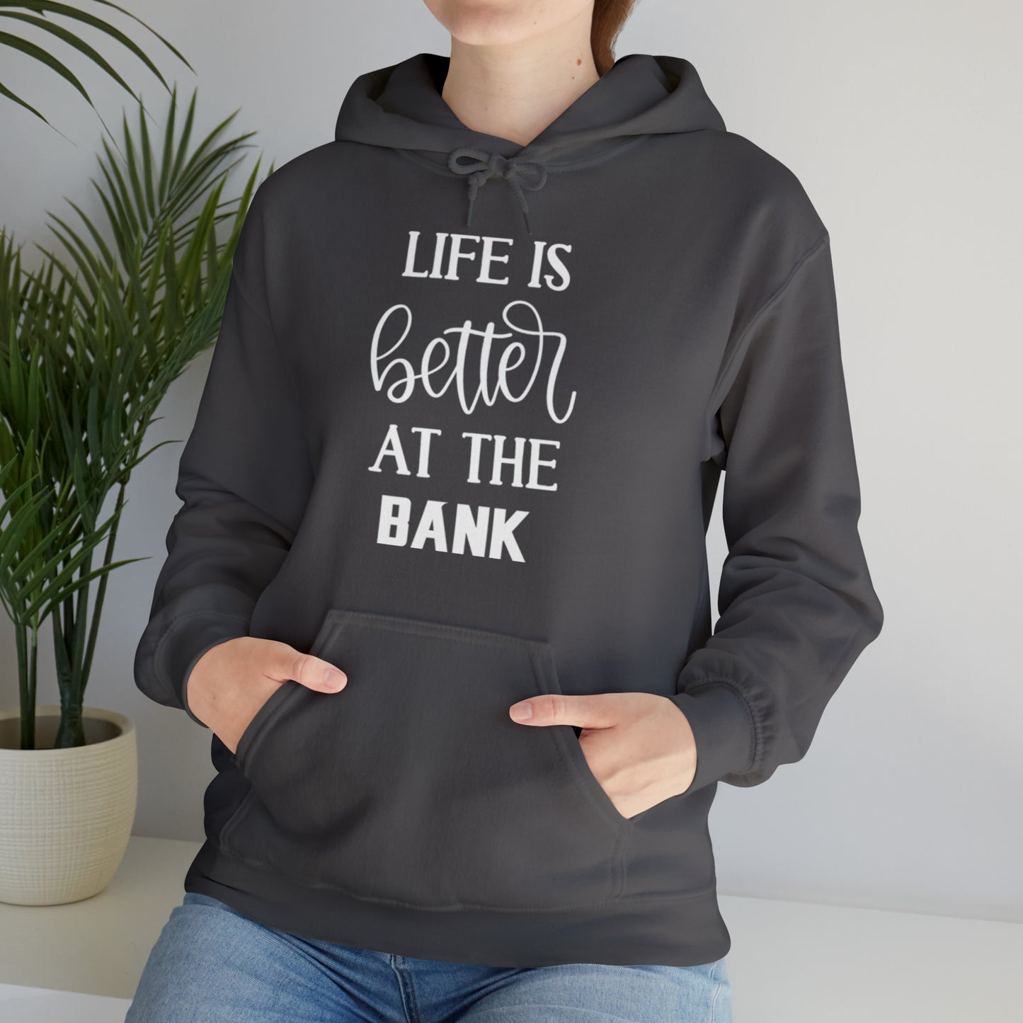 Unisex Heavy Blend™ Hoodie - Life is Better at the BANK