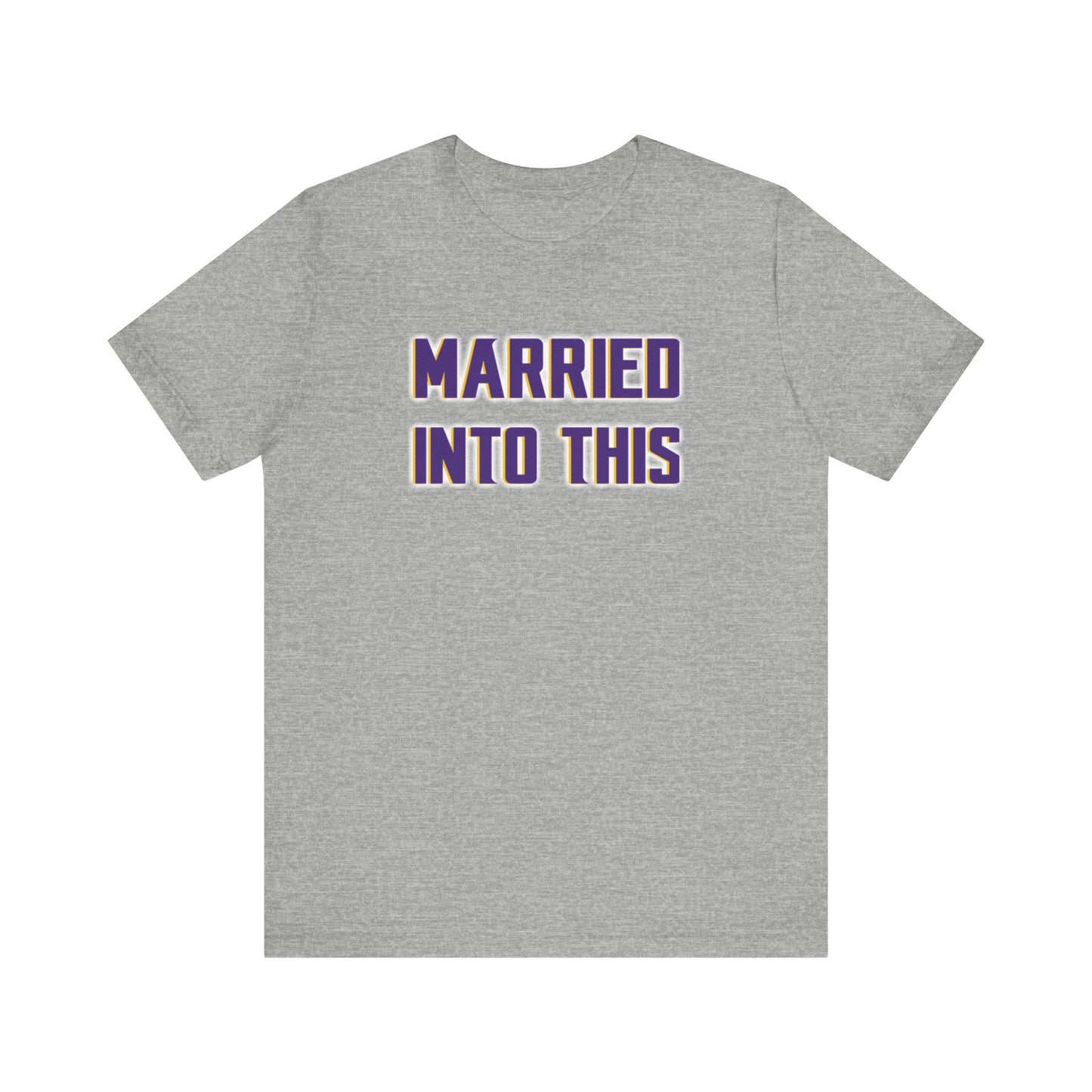 Unisex Jersey Short Sleeve Tee - Married Into This