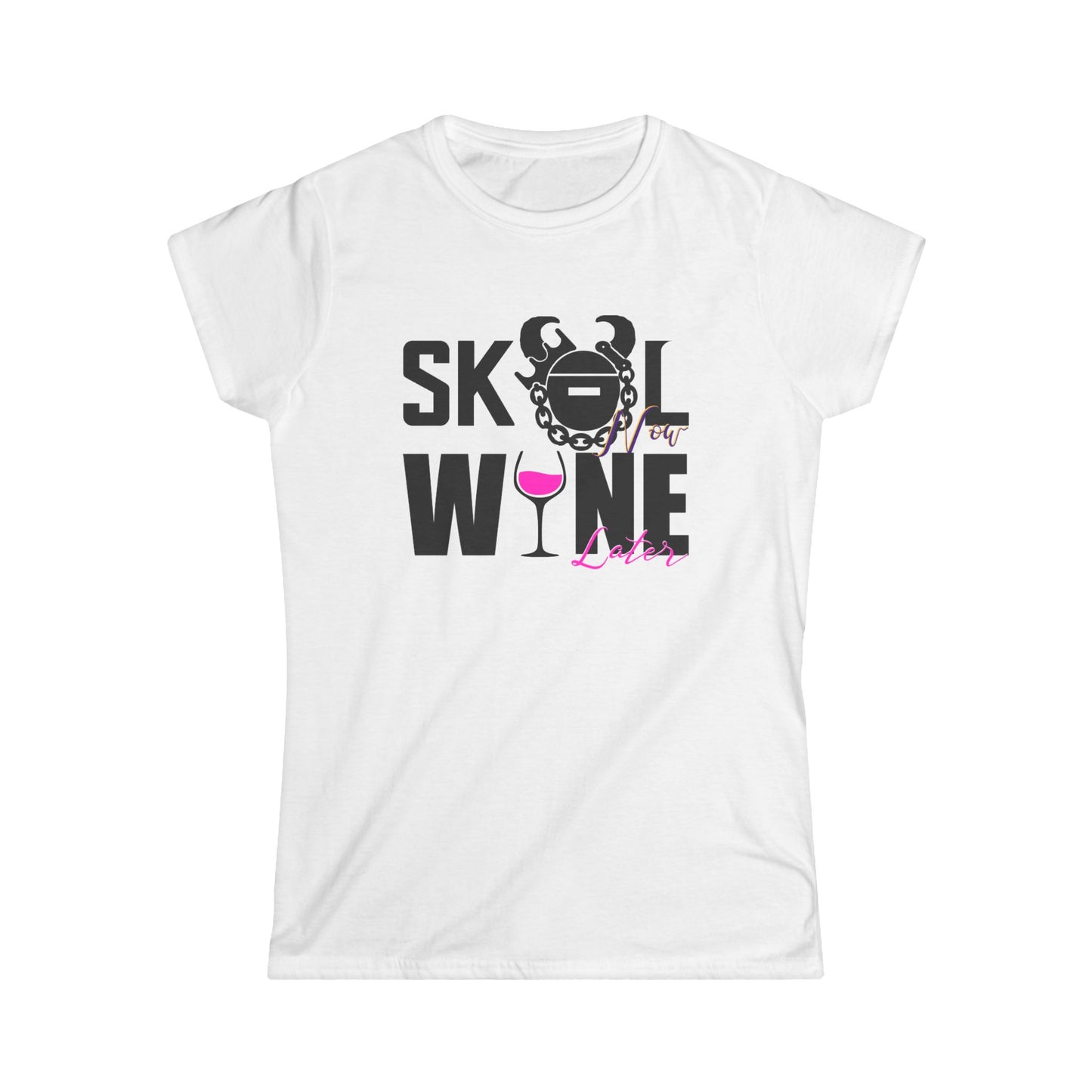 Women's Softstyle Tee - Wine Later