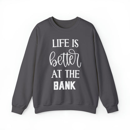 Unisex Heavy Blend™ Crewneck - Life is Better at the BANK