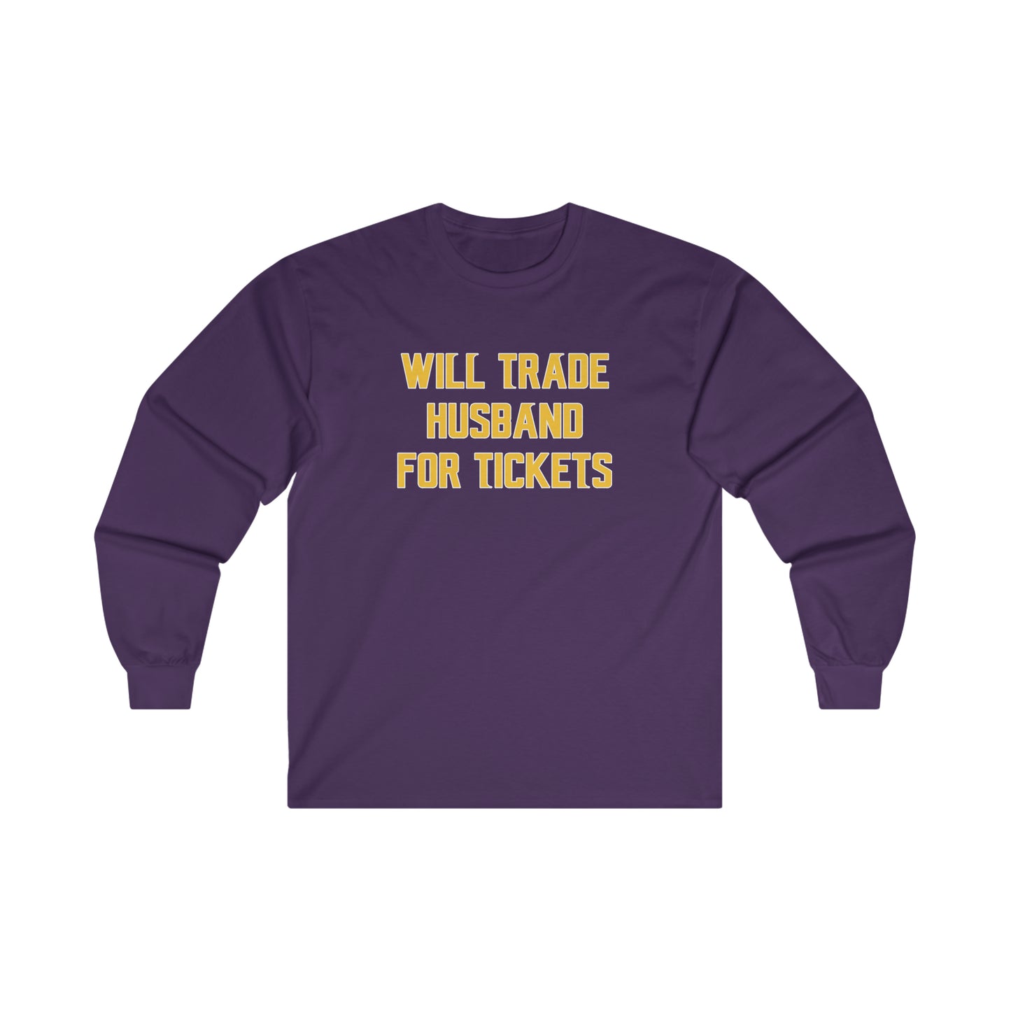 Ultra Cotton Long Sleeve - Husband for Tickets