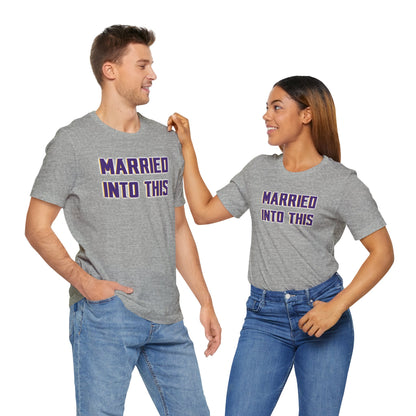 Unisex Jersey Short Sleeve Tee - Married Into This