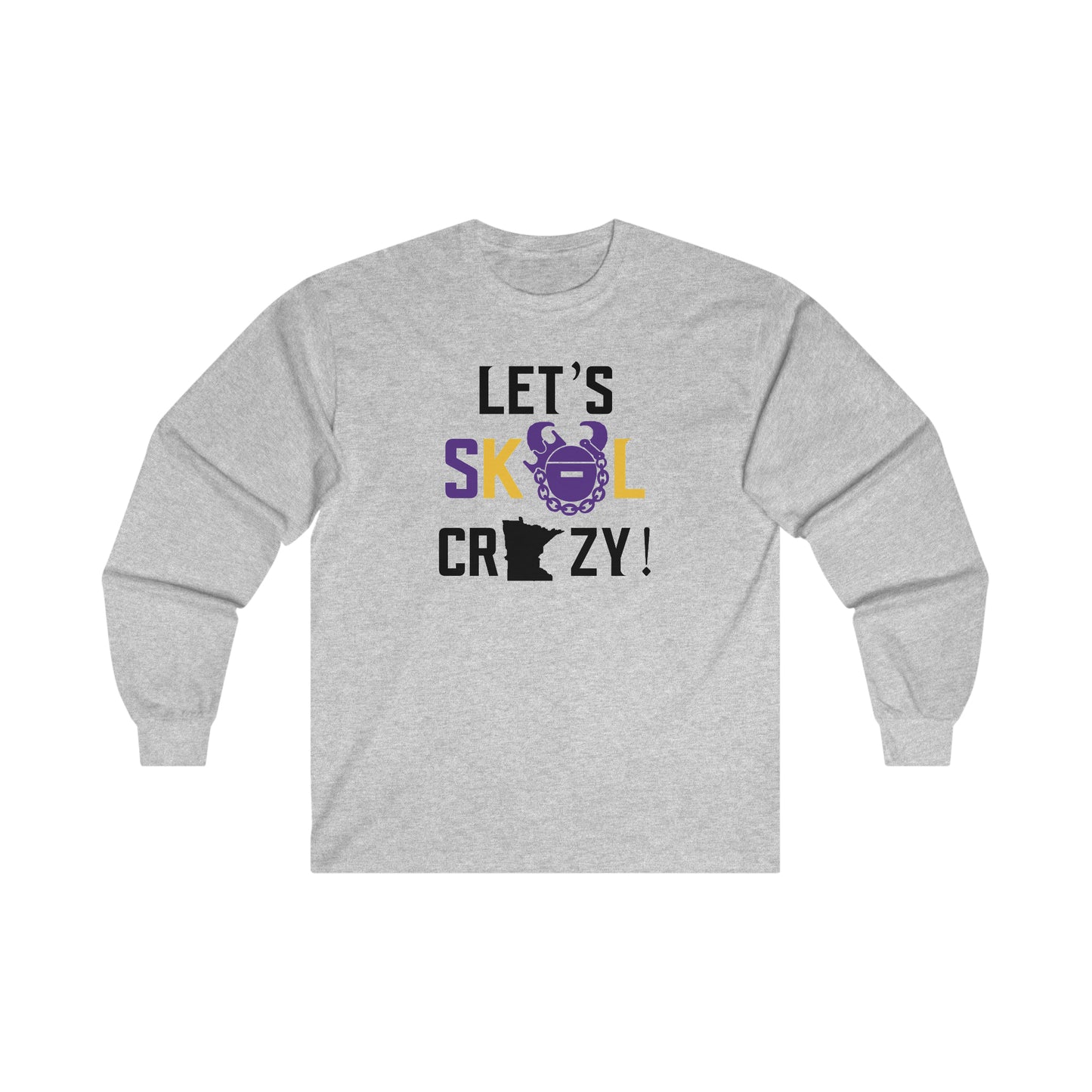 Ultra Cotton Long Sleeve - Let's go Crazy!