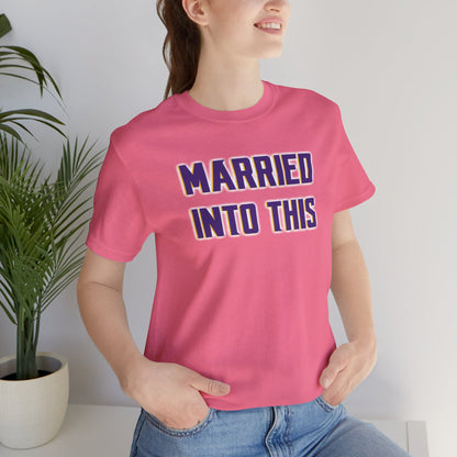 Unisex Jersey Short Sleeve Tee - Married Into This