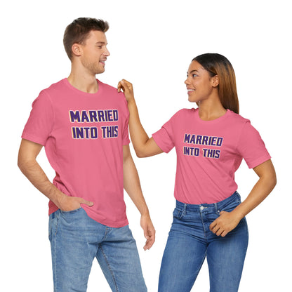 Unisex Jersey Short Sleeve Tee - Married Into This