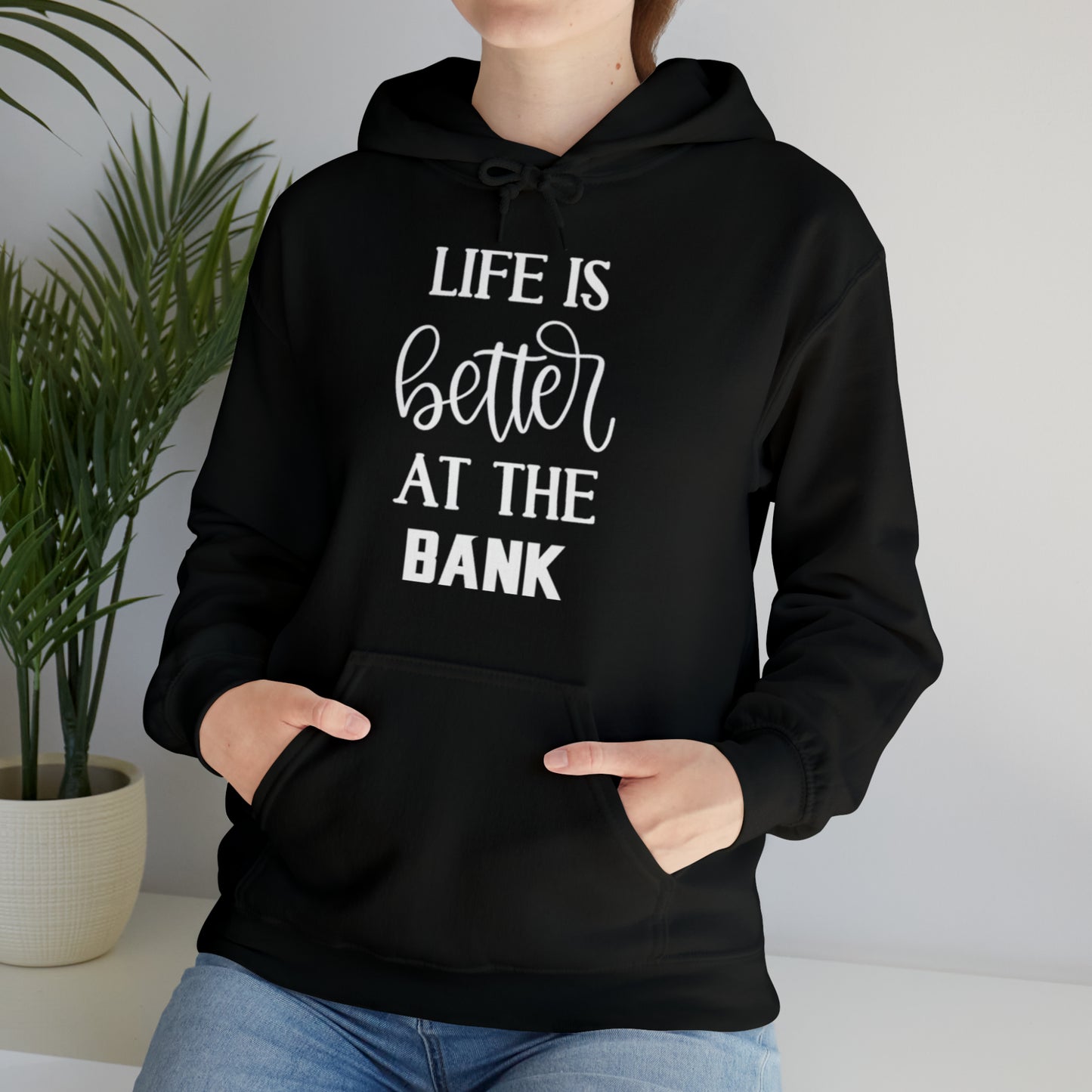 Unisex Heavy Blend™ Hoodie - Life is Better at the BANK