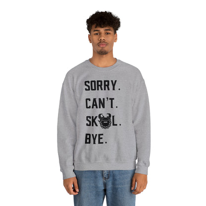 Unisex Heavy Blend™ Crewneck - Sorry. Can't. Bye.