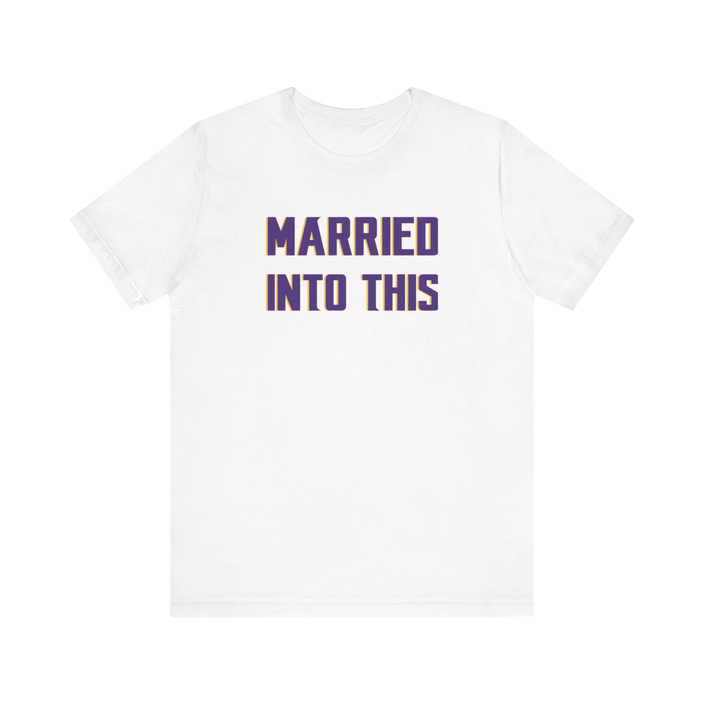 Unisex Jersey Short Sleeve Tee - Married Into This