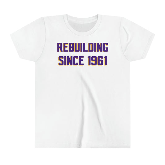 Youth T-Shirt - Rebuilding Since 1961