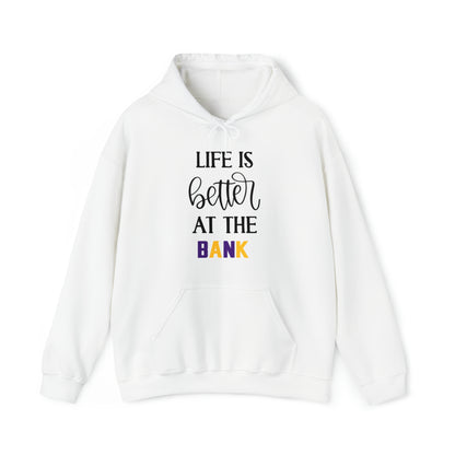 Unisex Heavy Blend™ Hoodie - Life is Better at the BANK