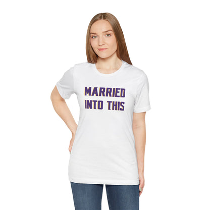 Unisex Jersey Short Sleeve Tee - Married Into This