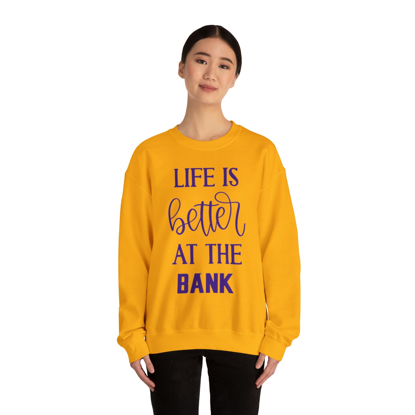 Unisex Heavy Blend™ Crewneck - Life is Better at the BANK