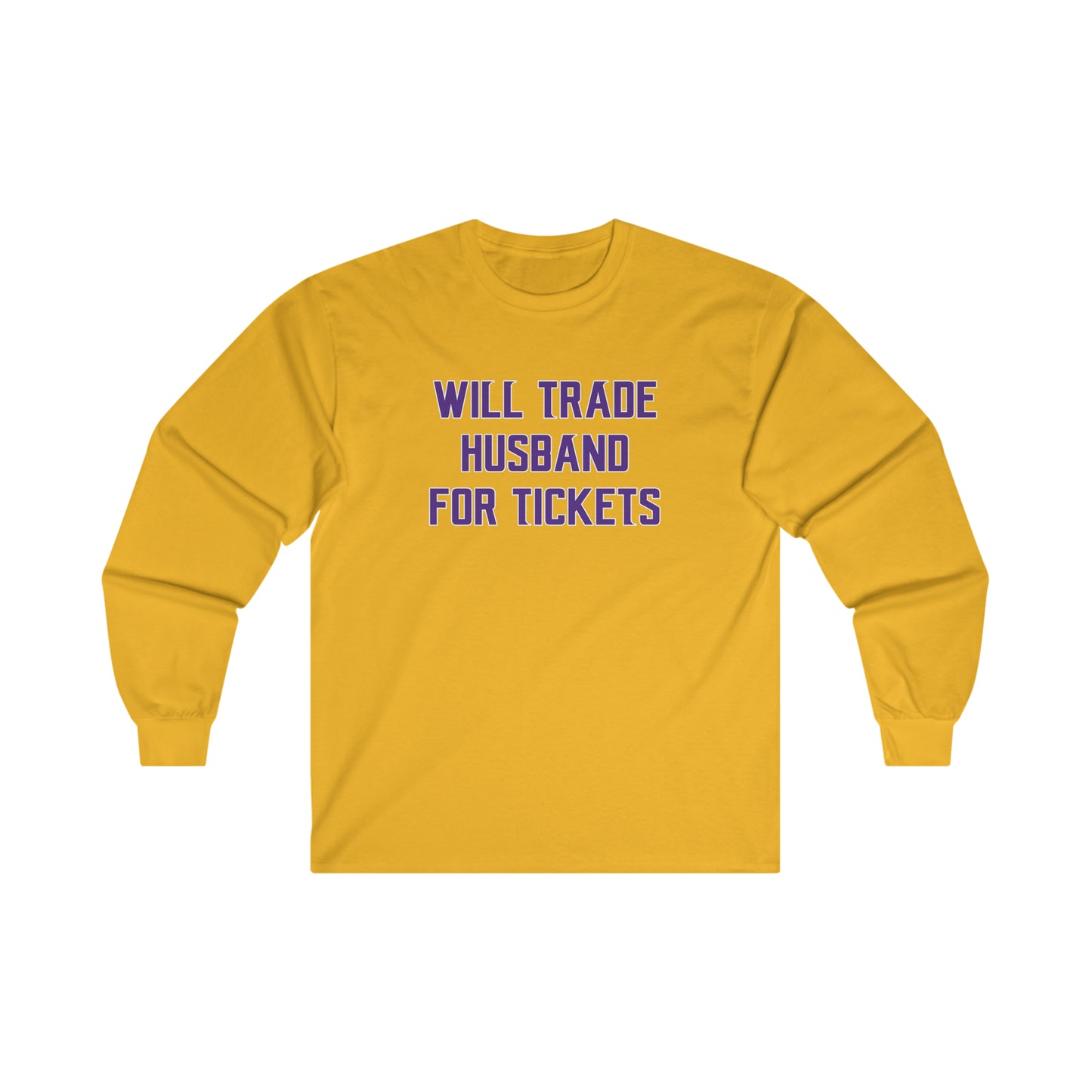 Ultra Cotton Long Sleeve - Husband for Tickets