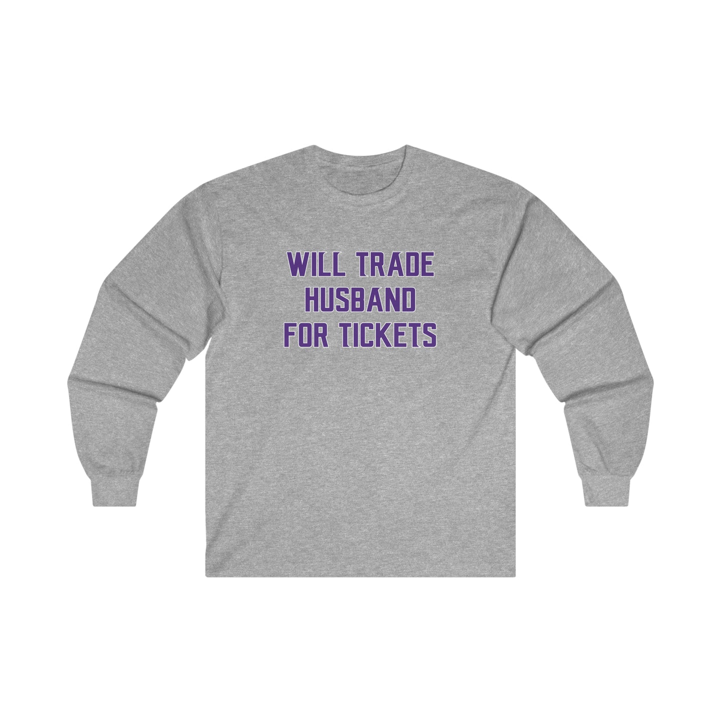 Ultra Cotton Long Sleeve - Husband for Tickets