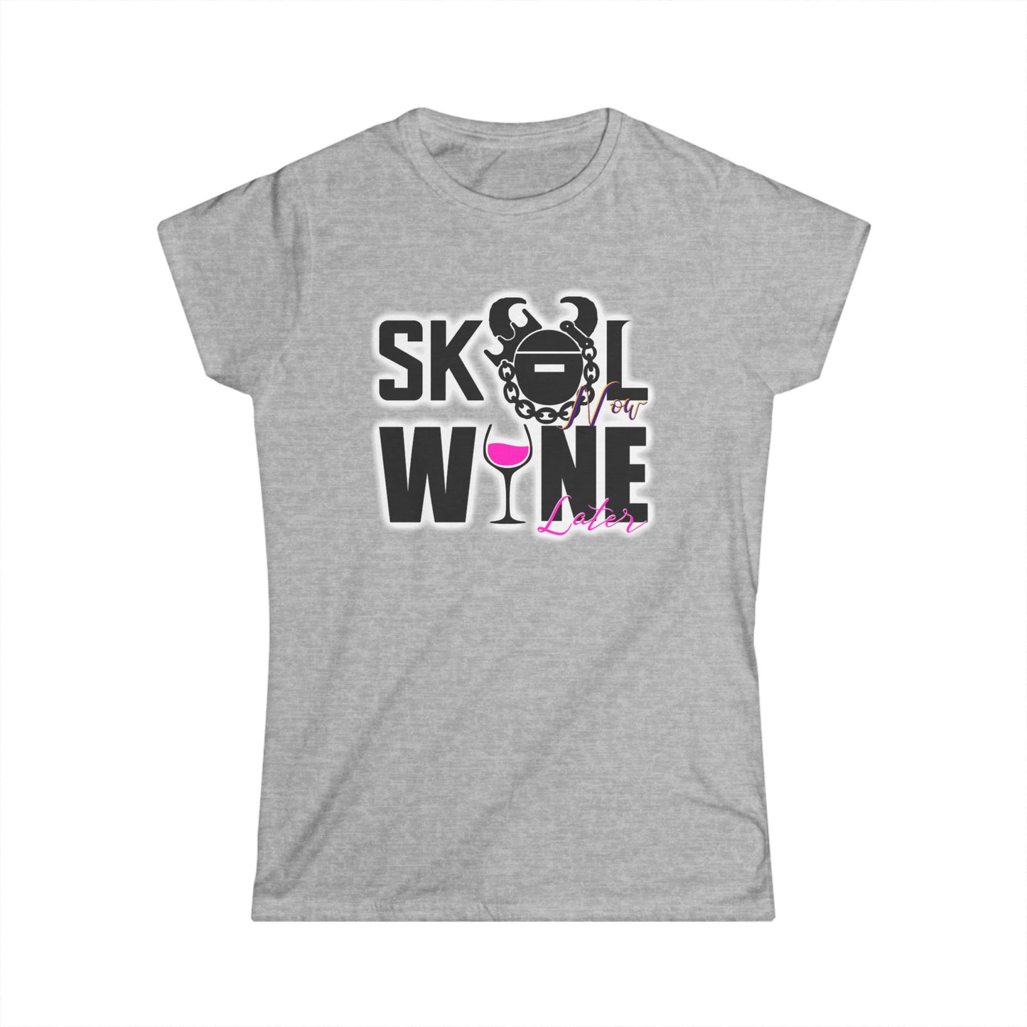 Women's Softstyle Tee - Wine Later